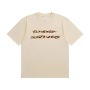 IF I'M THE PROBLEM MIGHT BE THE REASON T-SHIRT