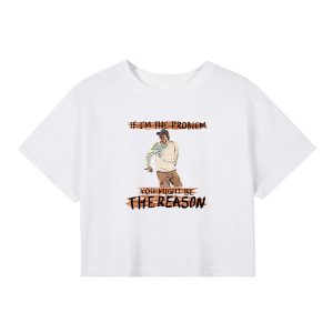 IF I'M THE PROBLEM MIGHT BE THE REASON TOUR 2025 CROP T-SHIRT