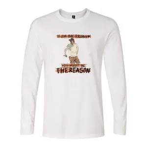 IF I'M THE PROBLEM MIGHT BE THE REASON TOUR 2025 LONGSLEEVE