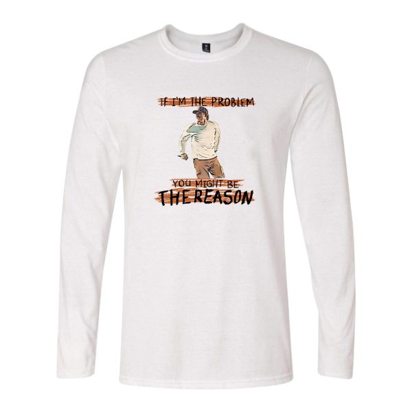 IF I'M THE PROBLEM MIGHT BE THE REASON TOUR 2025 LONGSLEEVE